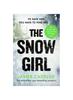 Kniha The Snow Girl : The Nail-biting Thriller Behind the Netflix Original Series