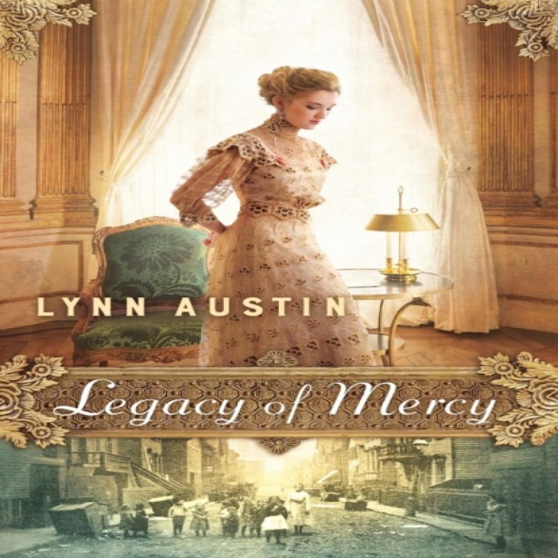 Legacy of Mercy by Lynn Austin Paperback Book 9780764217630
