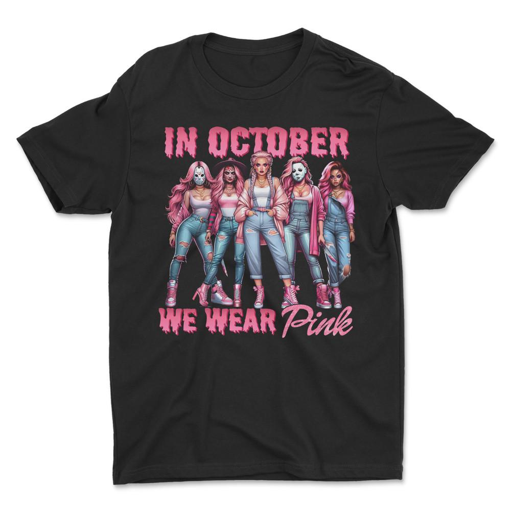 In October We Wear Pink T-Shirt , Halloween T-Shirt Unisex T-Shirt M