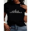 Plus Size Women's Eat Plants Love Animals Vegan Slogan Print Casual Short Sleeve Tee