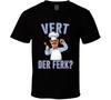 Vert Der Ferk Swedish Chef Quote Muppets Fan T Shirt Mens Womens Tees Top