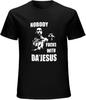 Nobody Fucks with Da Jesus Men T Shirt Casual Cotton