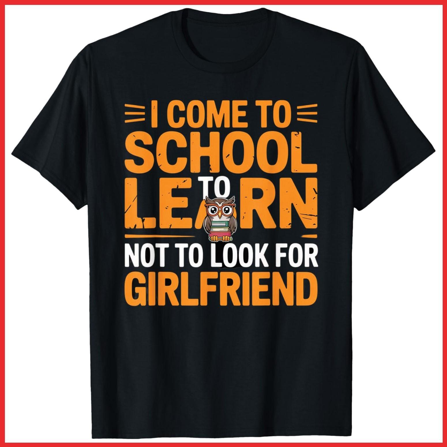 Funny School Shirt For Students I Come To School To Learn Black Cotton T-Shirt XL