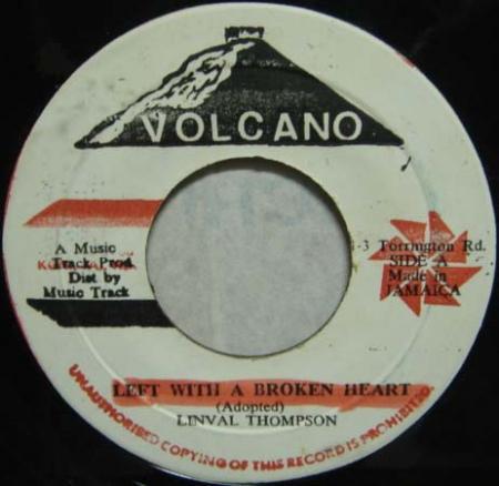 

7inch Record LINVAL THOMPSON Left With a Broken Heart NONE Volcano 1985 Jamaica Reggae Ska Dub Used