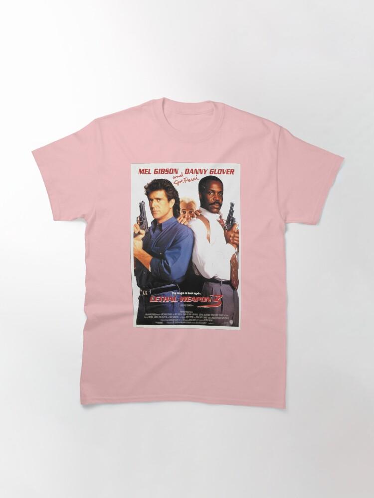 Lethal Weapon Embracing the Fun of Timeless Classics Classic T-Shirt