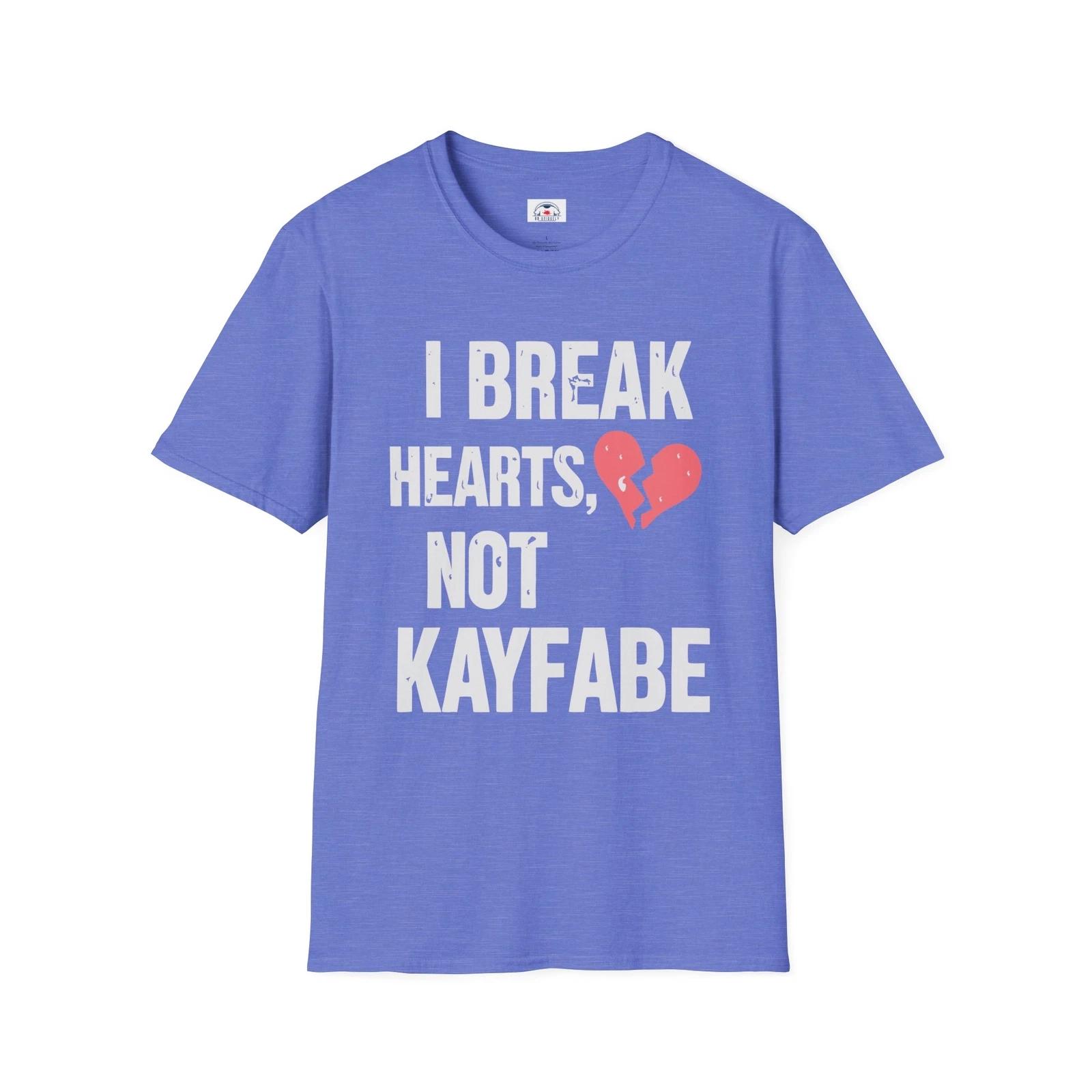 Not KAYFABE I Break Hearts T-Shirt Unisex Funny Tee Fun Gift for Wrestlers, Fans S