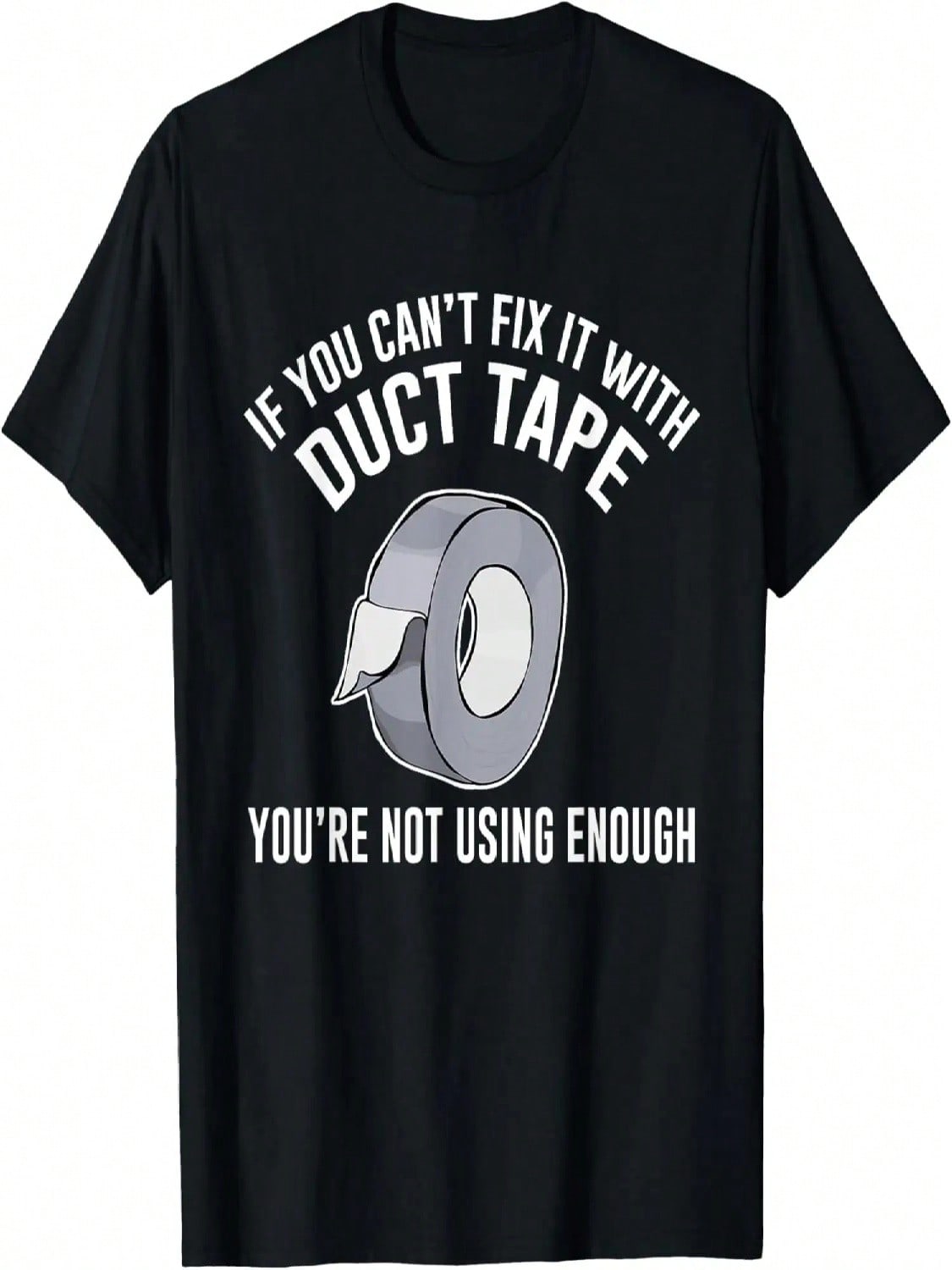If You Can t Fix It With Duct Tape Funny T-Shirt T-Shirt S разноцветный