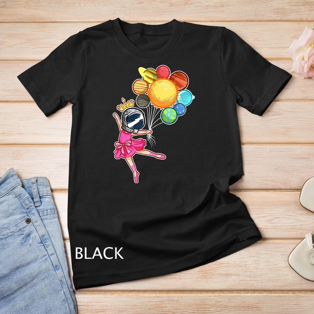 Space Ballerina Astronaut Funny Ballet Dancer Planets Unisex T-shirt