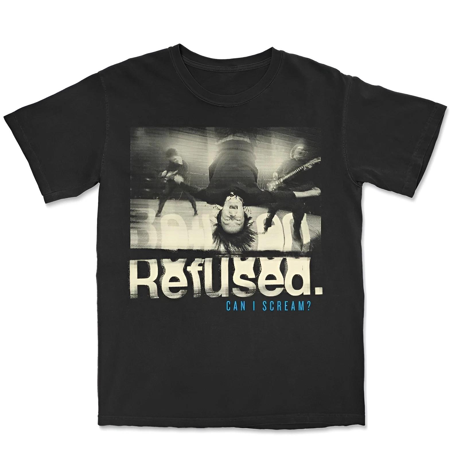 Refused Can I Scream T-Shirt S-2XL NEW XXL