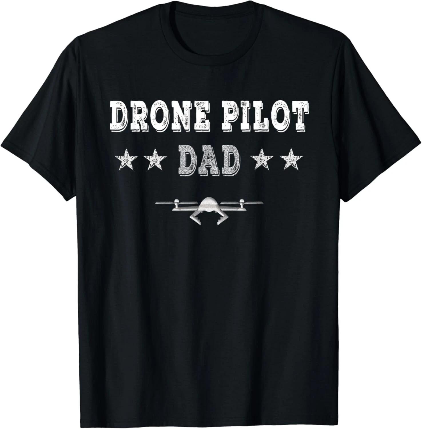 Mens Drone Pilot Dad T-Shirt Funny Drone Flyer Father_s Day Gift Unisex T-Shirt S