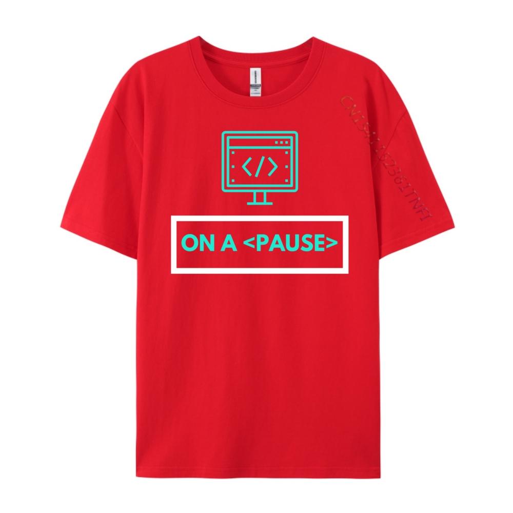 

On A Pause Design Computer Geek Shirts Graphic Tee Camiseta Masculina Gothic Style S