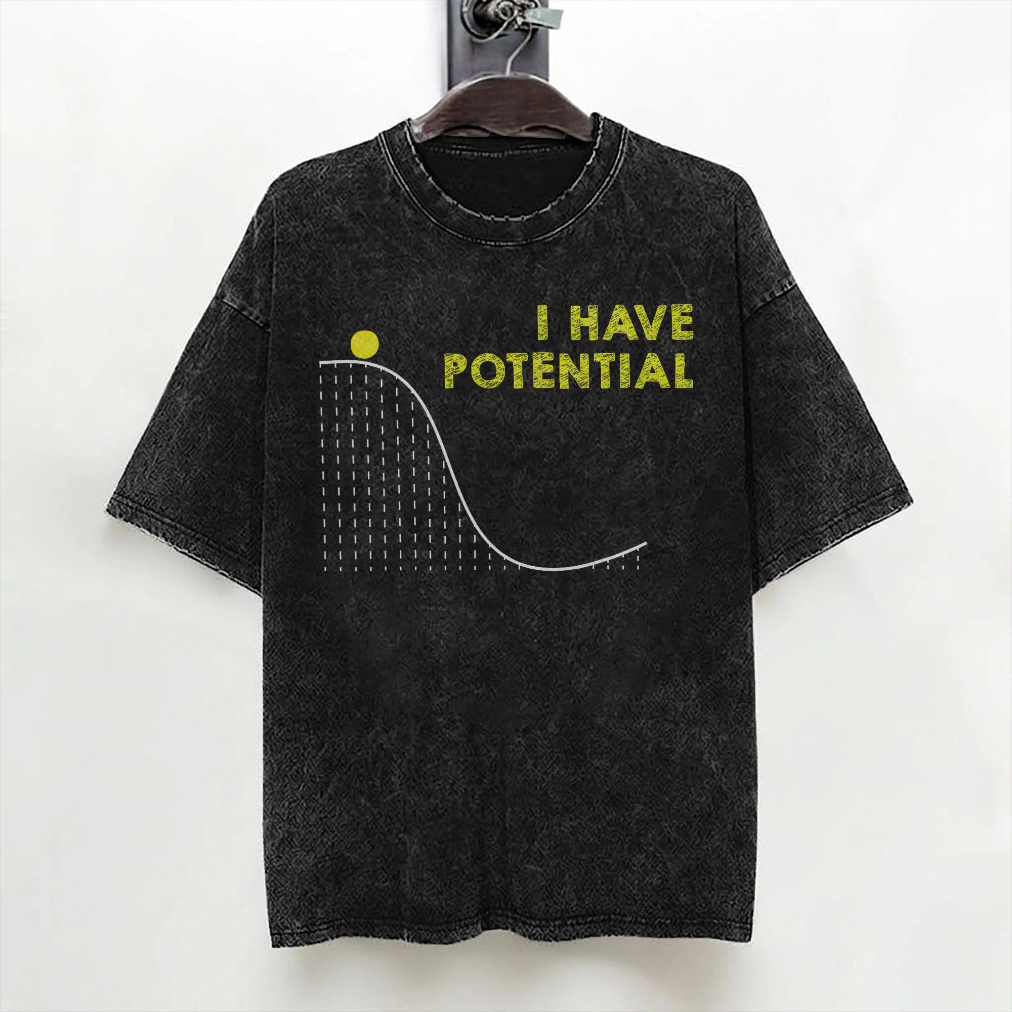 I Have Potential Energy Funny Physics Math Jokes T Shirts Washed Short Sleeve TShirt Fashion for Men Women Streetwear Tees S