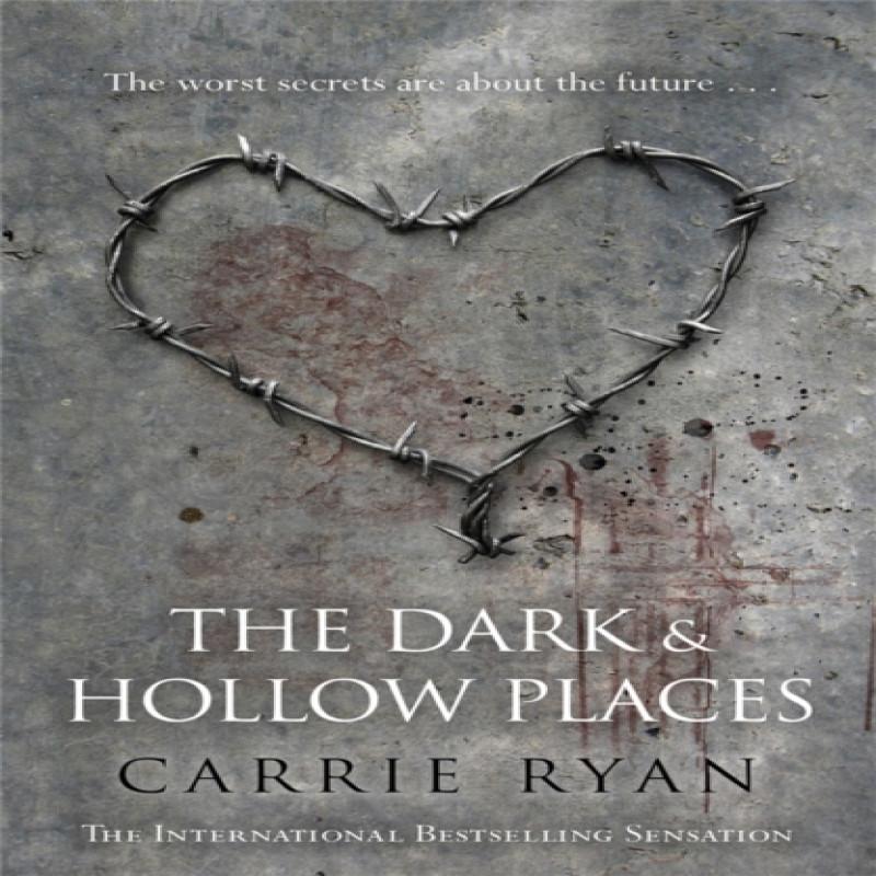 The Dark and Hollow Places by Carrie Ryan Paperback Book 9780575094857