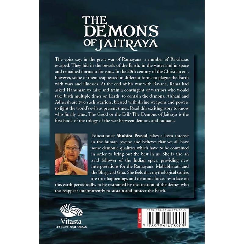 The Demons of Jaitraya The epics say, in the great War of