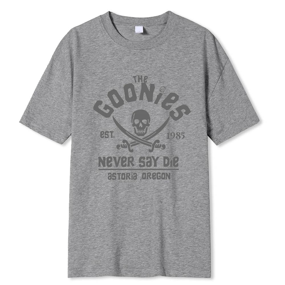 The Goonies Never Say Die T Shirt Cotton Clothing Funny Short Sleeve Crew Neck Tees Adult T-Shirts Oversized Breathable Tees
