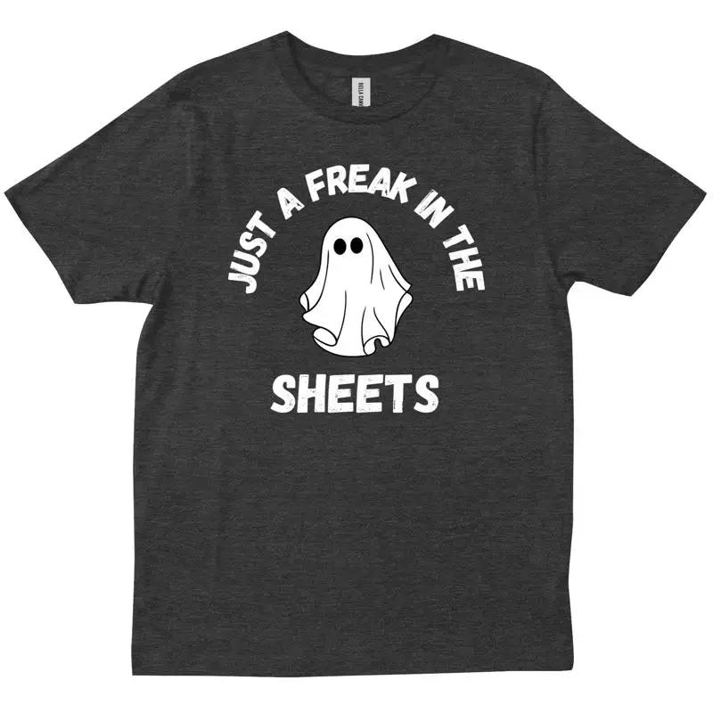Funny Halloween Just A Freak In The Sheets Costume Friends Gang T Shirt