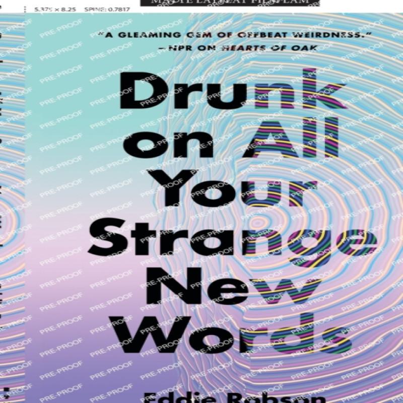 Drunk on All Your Strange New Words by Eddie Robson Paperback Book 9781250807359