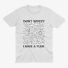 Dont Worry I Have A Plan T-Shirt - Funny D&D Gift for Tabletop Gamers, Board Games T Shirt, Dungeons And Dragons