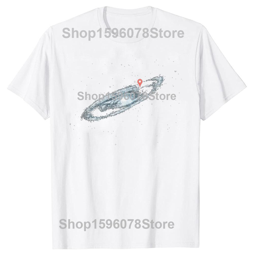 Milky Way Galaxy Universe Location Pin Space Funny T-Shirt You Are Here Galaxy Space Universe Stars Astronomy Graphic Tee