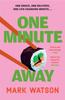 One Minute Away by Mark Watson Paperback Book 9780008347031
