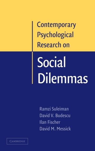 The Contemporary Psychological Research On Social Dilemmas Book