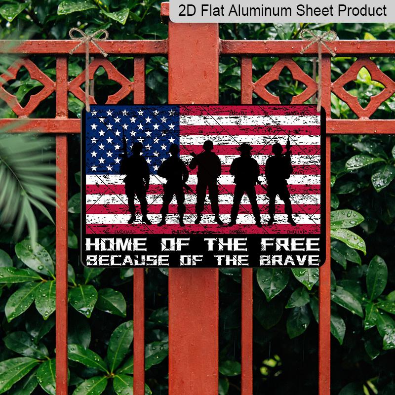 2D Flat 4th of July Independence Day, EMOHAT Home of The Free Because of The Brave Patriotic Soldier Aluminium Metal Sign, Man Cave Bar Metal Sign
