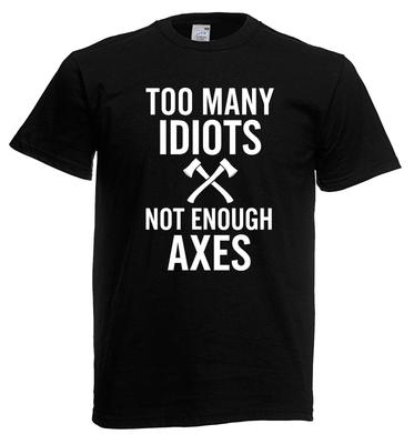 Adults Too Unisexy Idiots Not Enough Axes Medieval Viking Unisex Black TShirt