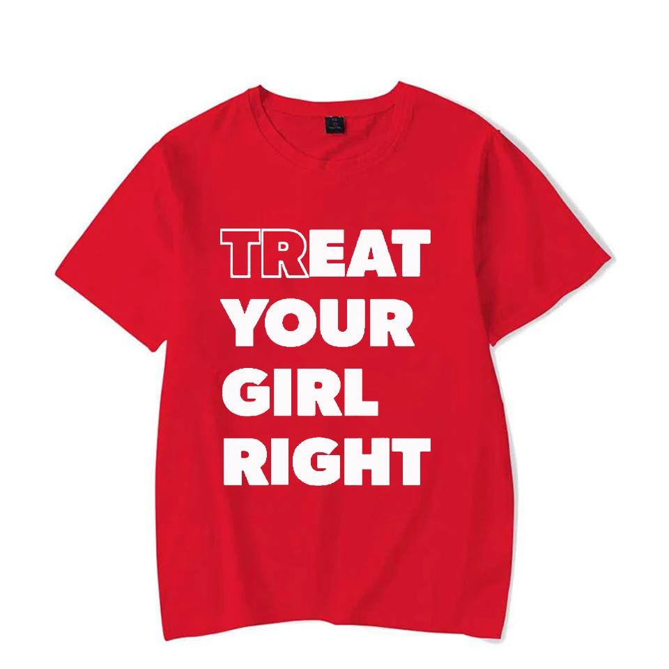 Eat Treat Your Girl Right Funny Letter Printed Unisex Unisex TShirt Streetwear Hipster Casual Fashion Loose Harajuku Couples Tees