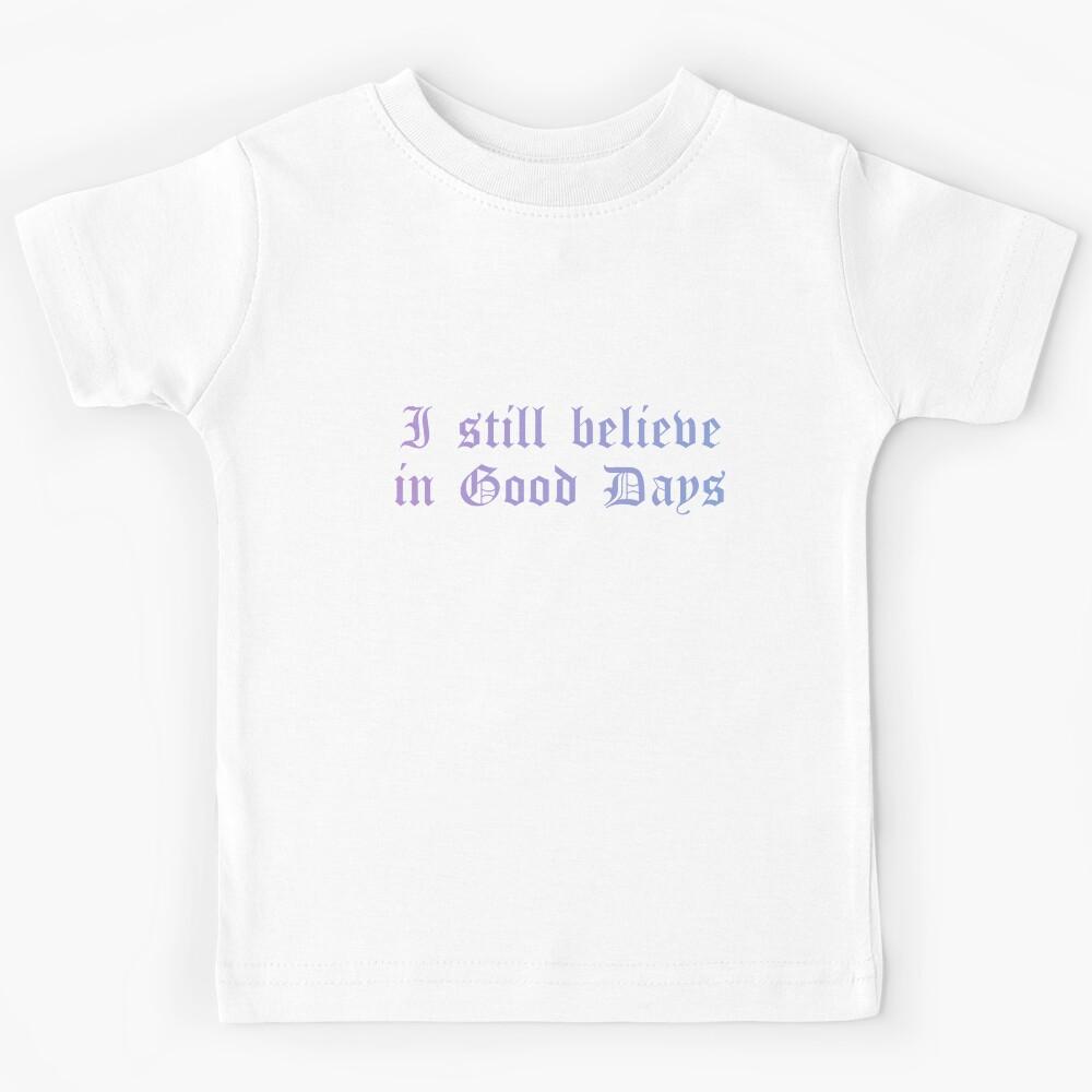I Still Believe in Good Days SZA Old English font purple Kids T-Shirt 170