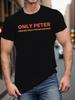 1pc Plus Sizeunisex Casual T-Shirt - "Only Peter Knows What Peter Knows" Graphic Print, Short Sleeve, Round Neck, Polyester Knit Fabric, Summer Tee Fo