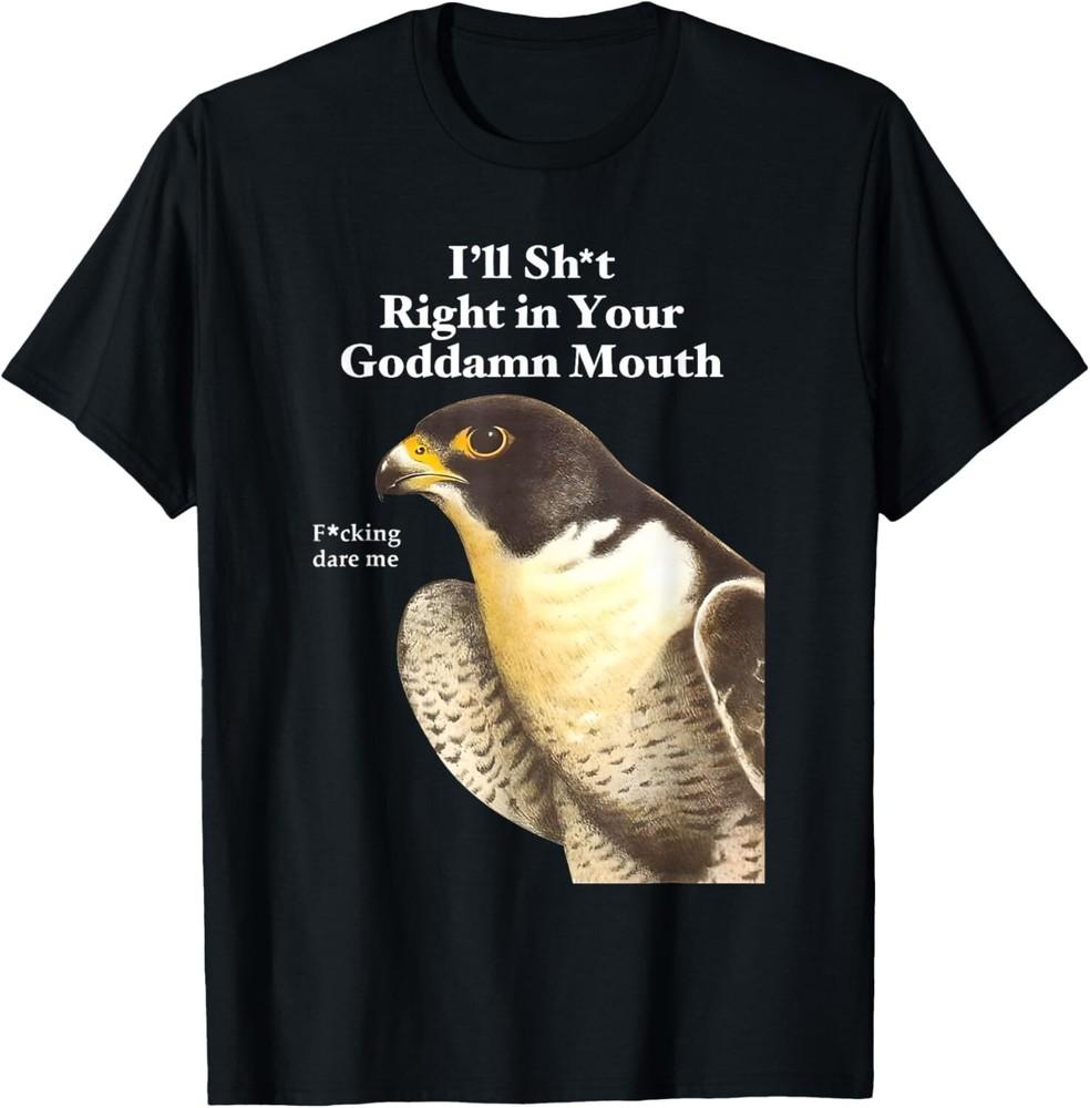 

Я Шт Прямо в Твой Чертов Рот Забавная Поговорка Цитата Футболка унисекс Футболка L