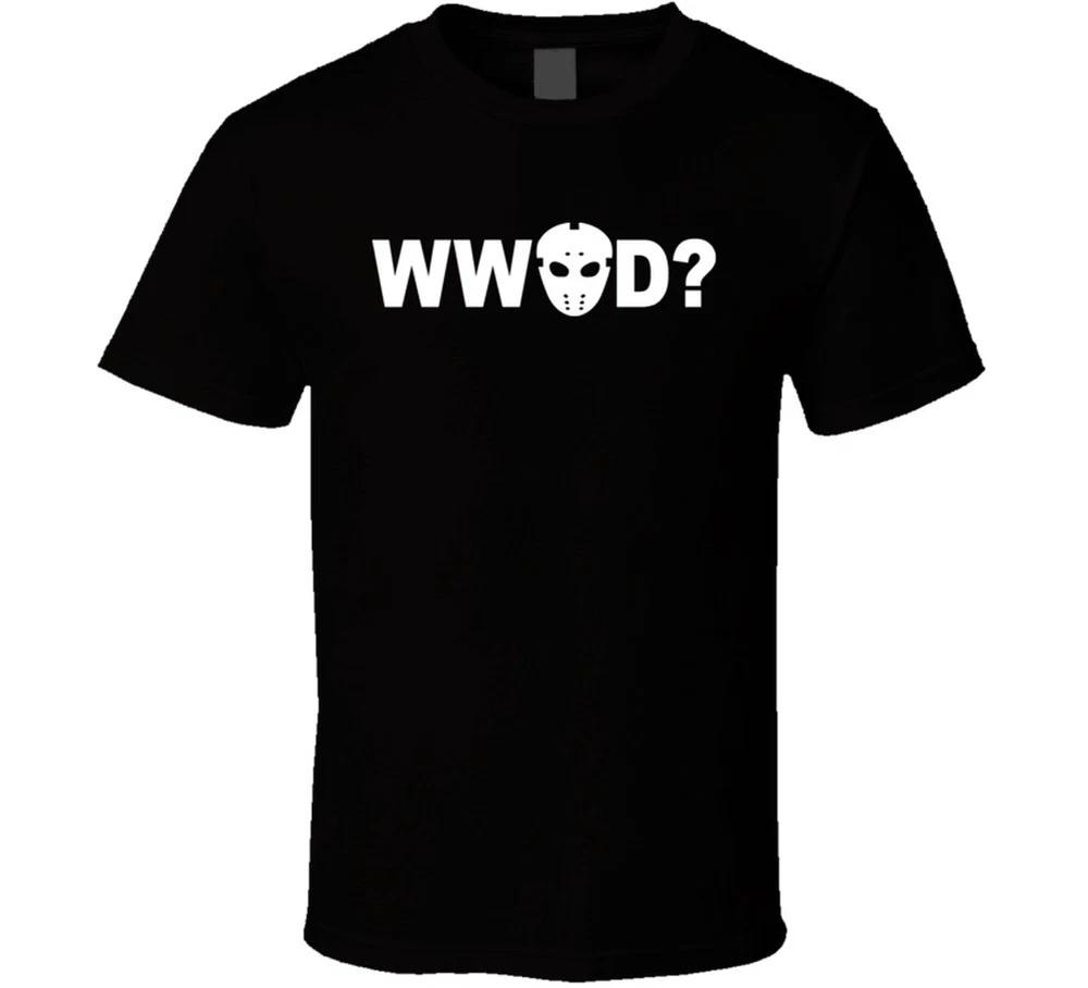 What Would Jason Do Friday The 13th Horror T Shirt S