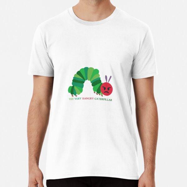 

HANGRY CATERPILLAR Premium T-Shirt S to 5XL Made in the AU/USA T-Shirt 3XL