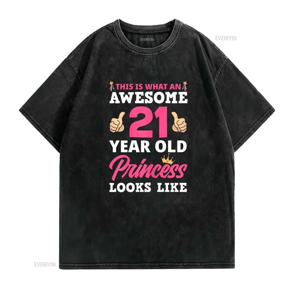 21st Birthday Women Funny 21 Years Old Girls T Shirt Vintage Washed Versatile Comfortable Streetwear Slightly Soft Fashion