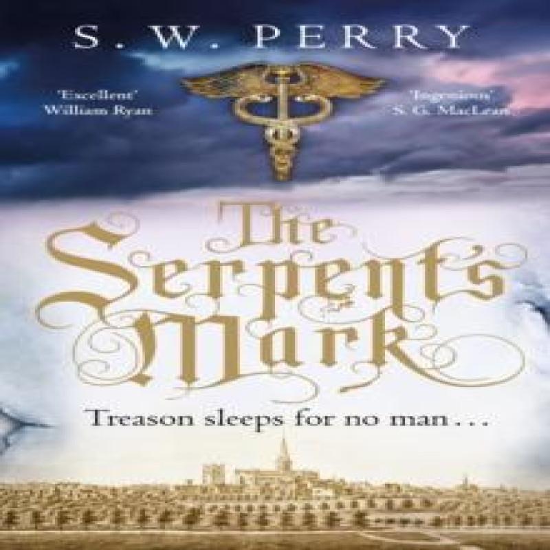 The Serpents Mark by S. W. Perry Paperback Book 9781786494986