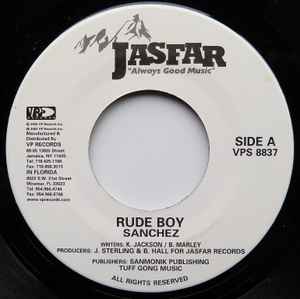 

7inch Record SANCHEZ - Rude Boy VPS8837 Jasfar Records 2003 US Reggae, Ska & Dub Used