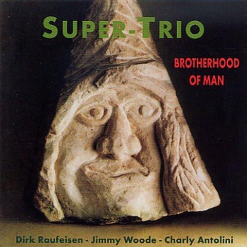 

CD SUPER TRIO - Brotherhood Man CDLR45095 Bellaphon Recor 1995 Germany Jazz Used