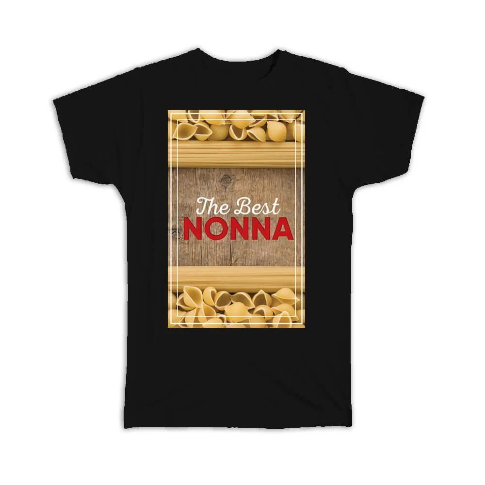 Gift T-Shirt : Pasta The Best Nonna Italian Food Grandma Grandmother 2XL