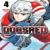 Dogsred Vol. 4 by Satoru Noda Paperback Book 9781974757954