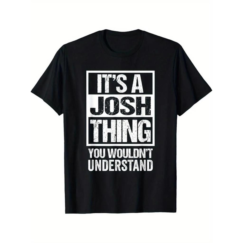 Cotton It'S A Josh Thing You Wouldn'T Understand First Name T-Shirt Pure Cotton