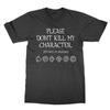 Please Don't Kill My Character (points Grovelling) T-shirt Dungeons Dragons