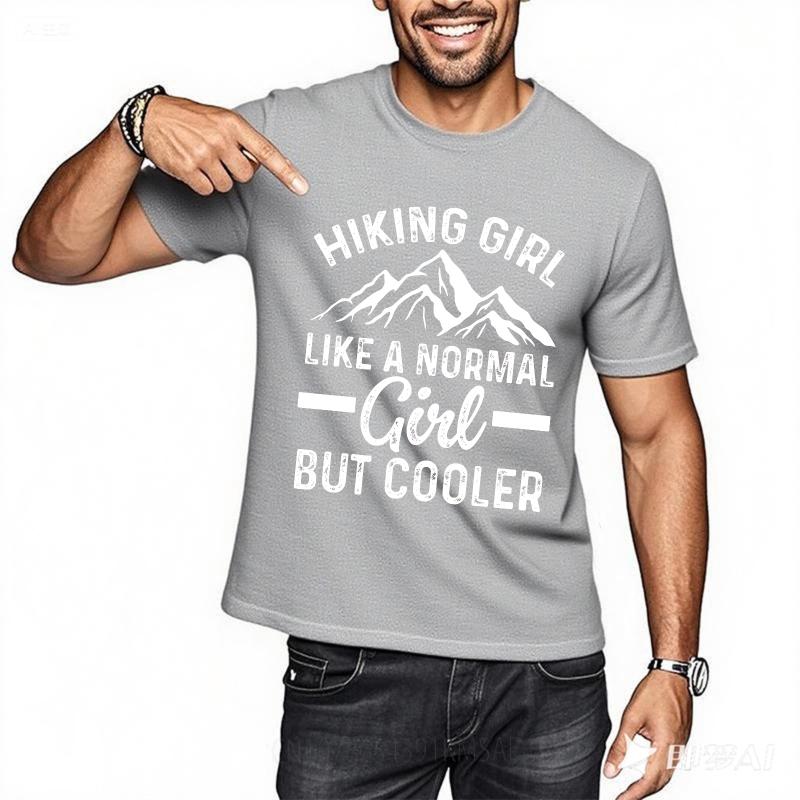 Graphic Summer Boys Tshirt Hiking Girl Like A Normal Girl But Cooler Short Sleeve Solid Color Oneck Tees Male Workout Tshirt