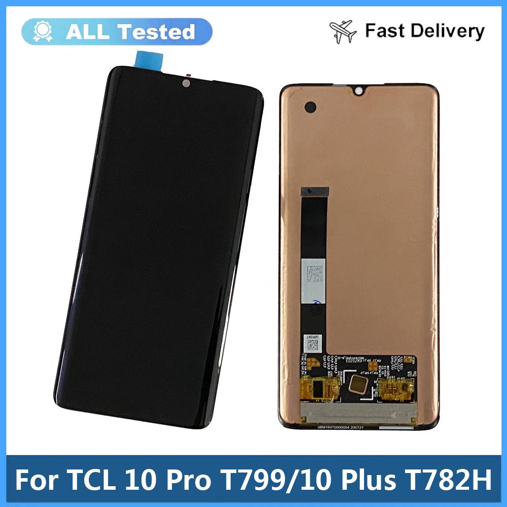 

LCD Screen and Digitizer Full Assembly For TCL 10 Pro T799B T799H TCL 10 Plus T782H
