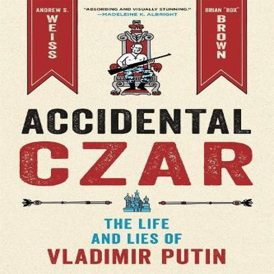 Accidental Czar by Andrew S. Weiss Hardback Book 9781250760753