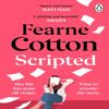Scripted by Fearne Cotton Paperback Book 9781405961981