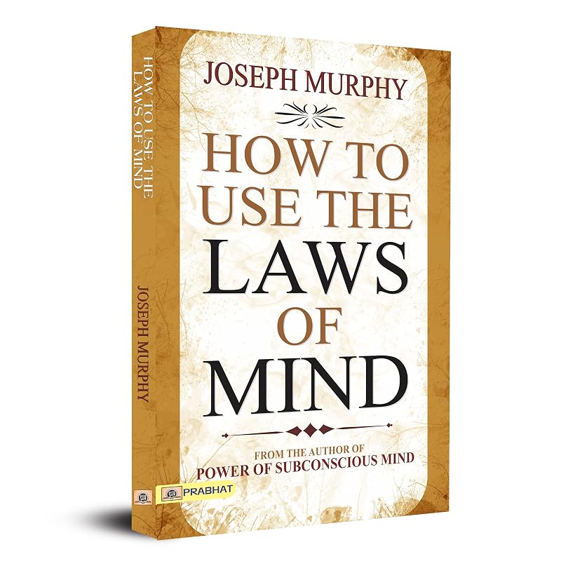 How To Use The Laws of Mind You Have Only One Mind, But There Are