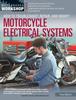 Kniha How To Troubleshoot, Repair, and Modify Motorcycle Electrical Systems
