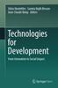 The Technologies for Development : From Innovation To Social Impact Book
