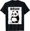 Cool Bruh Panda Men Women Kids Teens Funny Panda T-Shirt