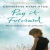 Pay It Forward by Catherine Ryan Hyde Paperback Book 9780552774253